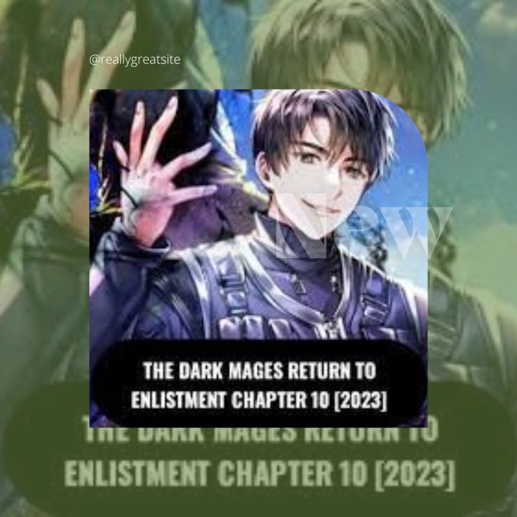 Dark Mages Return to Enlistment Chapter 10